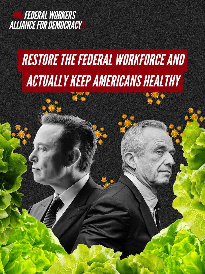 Federal Workers Alliance for Democracy social post — Restore the federal workforce and actually keep Americans healthy